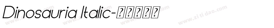 Dinosauria Italic字体转换